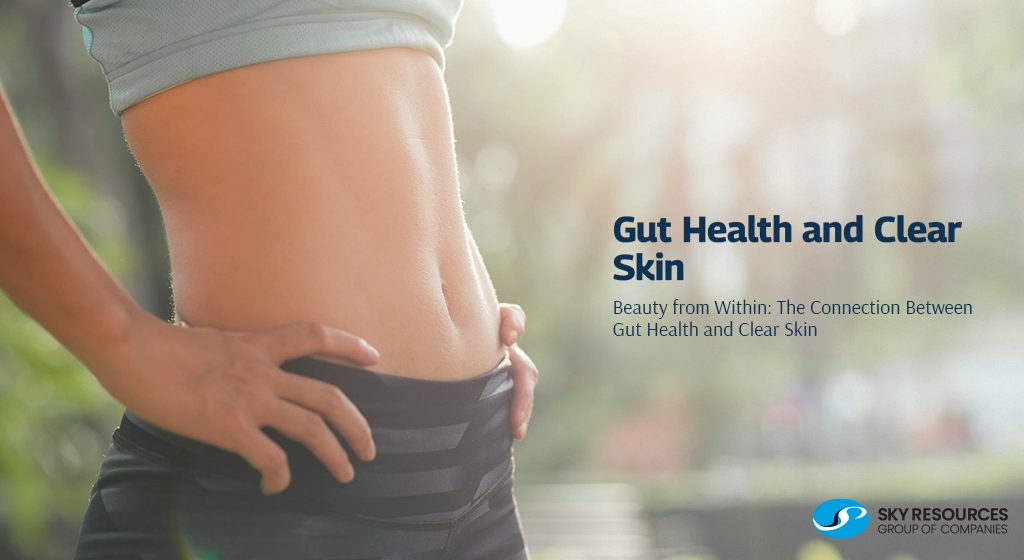 Gut Health and Clear Skin